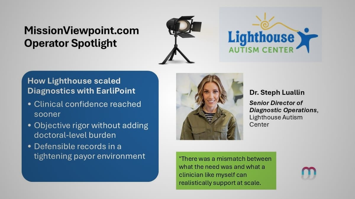 Operator Spotlight on Lighthouse Autism Center: Scaling Diagnostic Capacity Without Compromising Rigor