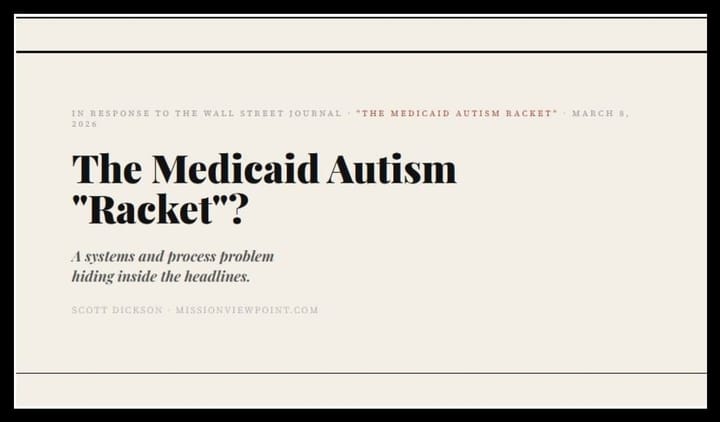 The Medicaid Autism “Racket”? A Systems & Process Problem Hiding Inside the Headlines